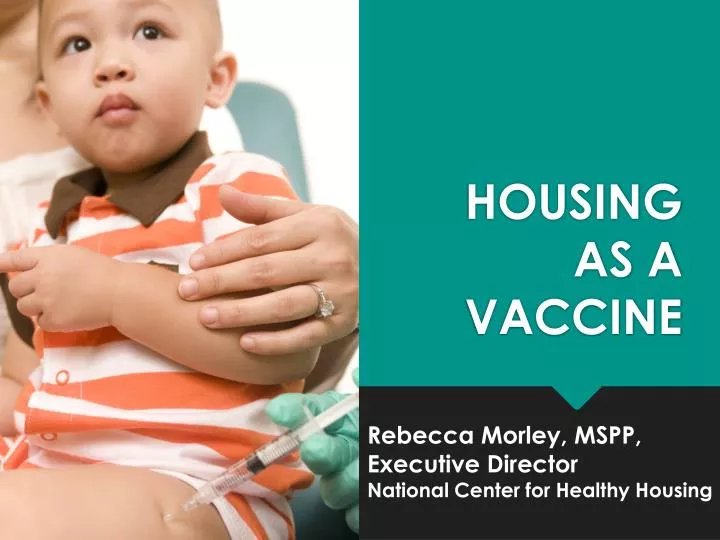 housing as a vaccine