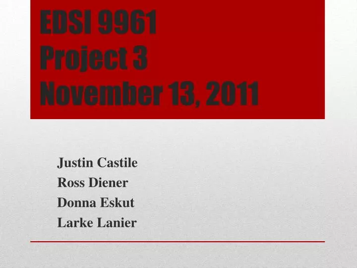 edsi 9961 project 3 november 13 2011