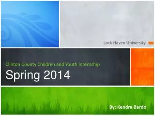 Clinton County Children and Youth Internship Spring 2014