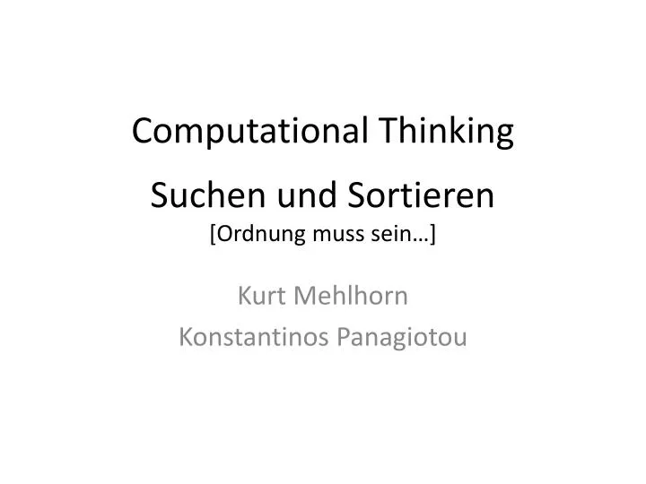 computational thinking suchen und sortieren ordnung muss sein