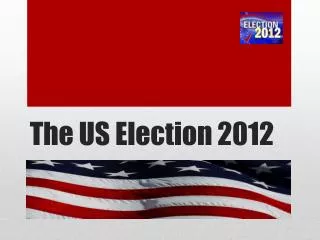 The US Election 2012