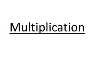 multiplication