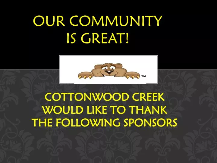 cottonwood creek would like to thank the following sponsors