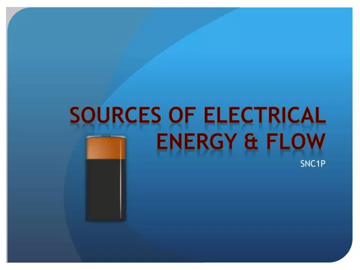 sources of electrical energy flow