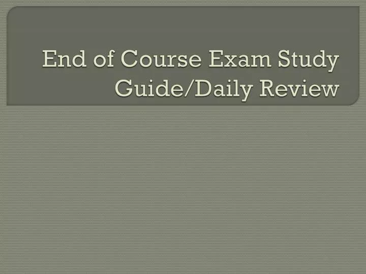 end of course exam study guide daily review