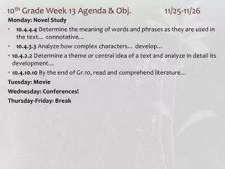 10 th Grade Week 13 Agenda &amp; Obj. 		11/25-11/26