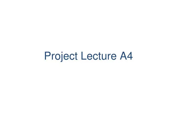 project lecture a4