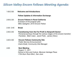 1:00-2:00	 Welcome and Introductions 	 Fellow Updates &amp; Information Exchange
