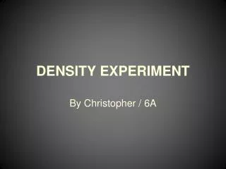 DENSITY EXPERIMENT