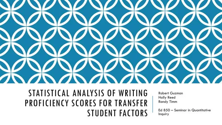statistical analysis of writing proficiency scores for transfer student factors