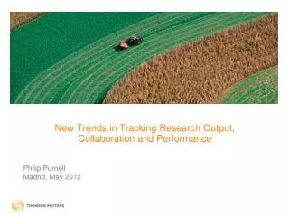 New Trends in Tracking Research Output, Collaboration and Performance
