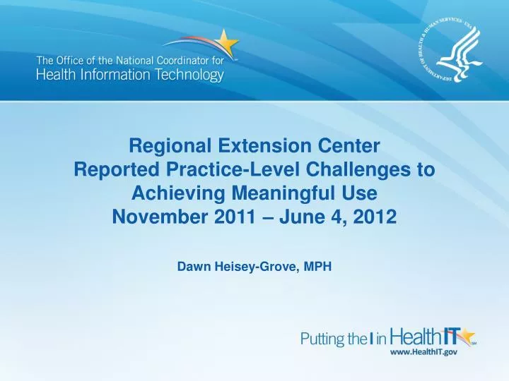regional extension center reported practice level challenges to achieving meaningful use