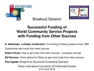 Successful Funding of World Community Service Projects with Funding from Other Sources