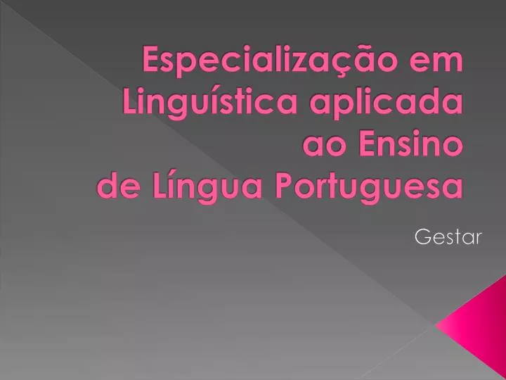 especializa o em lingu stica aplicada ao ensino de l ngua portuguesa