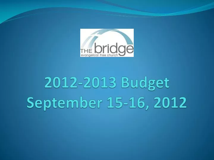 2012 2013 budget september 15 16 2012