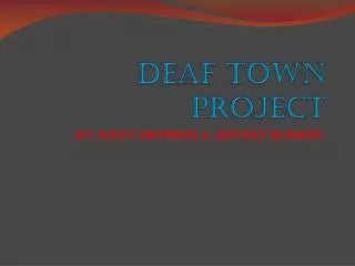 Deaf Town Project