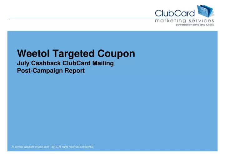 weetol targeted coupon july cashback clubcard mailing post campaign report