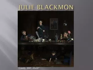 Julie Blackmon