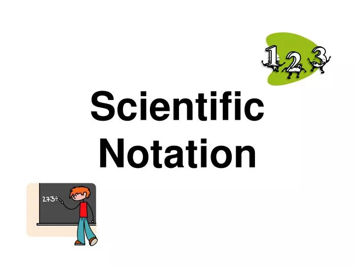 scientific notation