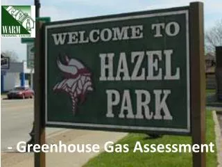 - Greenhouse Gas Assessment