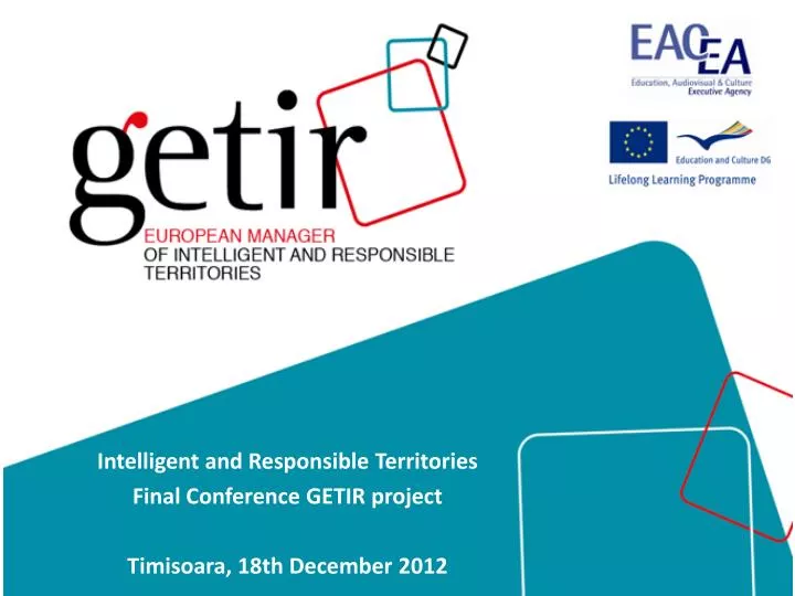 intelligent and responsible territories final conference getir project timisoara 18th december 2012