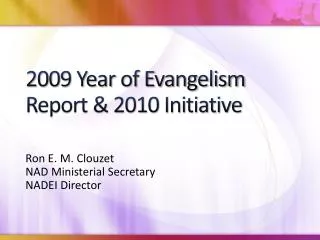 2009 Year of Evangelism Report &amp; 2010 Initiative