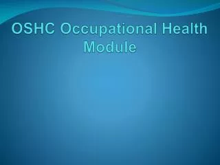 OSHC Occupational Health Module
