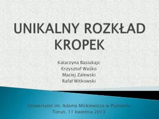 unikalny rozk ad kropek