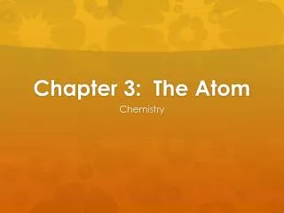 chapter 3 the atom