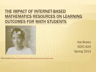 The Impact of Internet-Based Mathematics Resources on Learning Outcomes for Math Students
