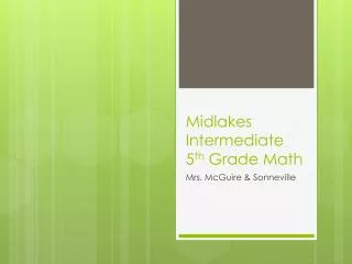Midlakes Intermediate 5 th Grade Math