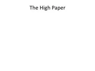 The High Paper