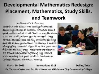 Developmental Mathematics Redesign: Placement, Mathematics, Study Skills, and Teamwork