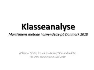 klasseanalyse marxismens metode i anvendelse p danmark 2010