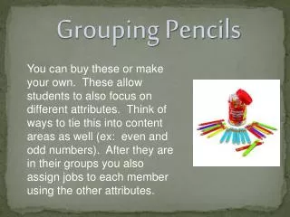 Grouping Pencils