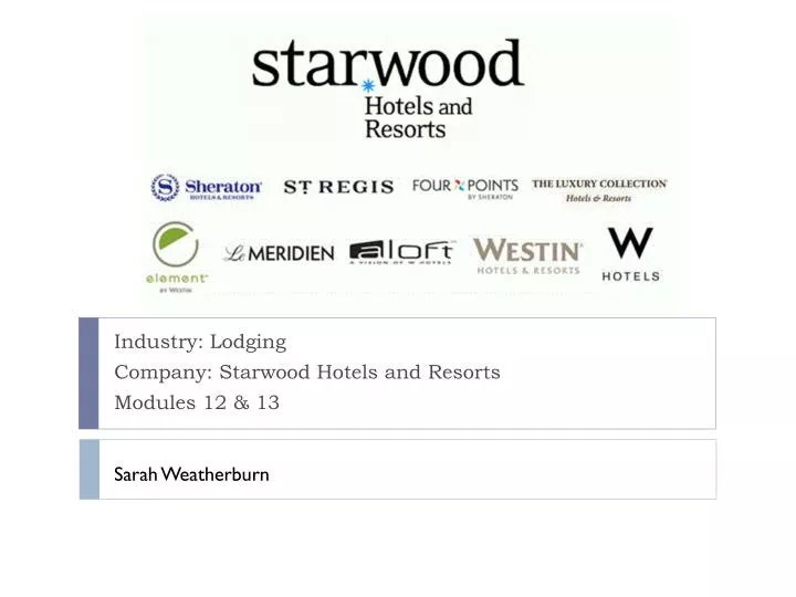 industry lodging company starwood hotels and resorts modules 12 13