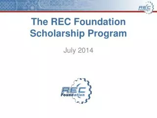 The REC Foundation Scholarship Program