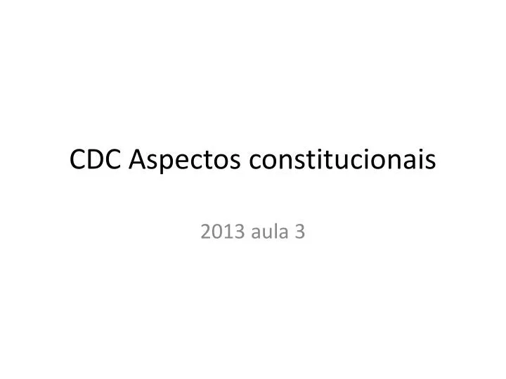 cdc aspectos constitucionais