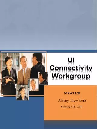 UI Connectivity Workgroup