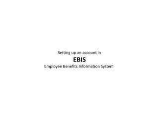 Setting up an account in EBIS Employee Benefits Information System