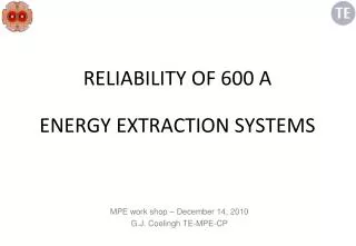 RELIABILITY OF 600 A ENERGY EXTRACTION SYSTEMS