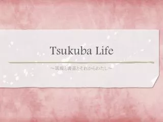tsukuba life
