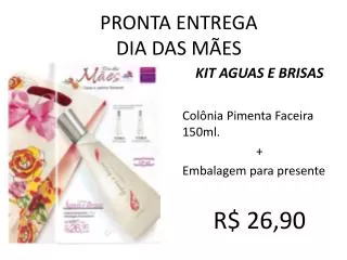 pronta entrega dia das m es