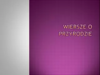 wiersze o przyrodzie