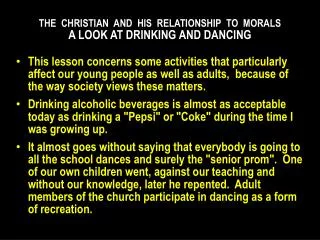 THE CHRISTIAN AND HIS RELATIONSHIP TO MORALS A LOOK AT DRINKING AND DANCING