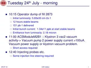 Tuesday 24 th July - morning