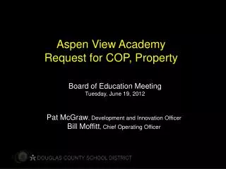 Aspen View Academy Request for COP, Property