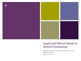 Legal and Ethical Issues in School Counseling