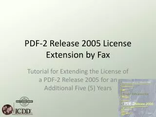 PDF-2 Release 2005 License Extension by Fax
