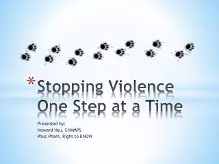 Stopping Violence One Step at a Time